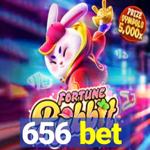 656 bet