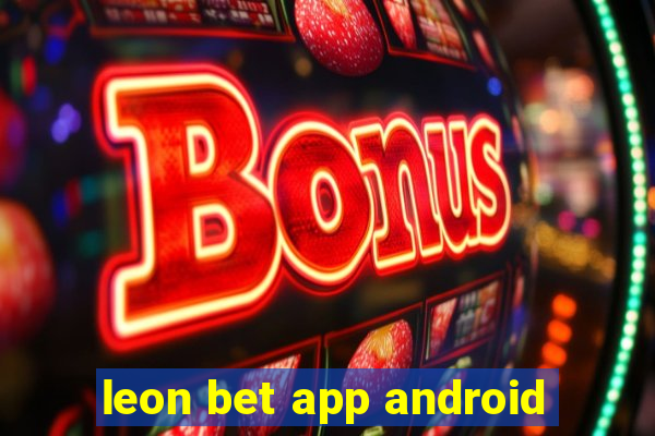 leon bet app android