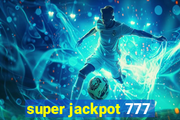 super jackpot 777