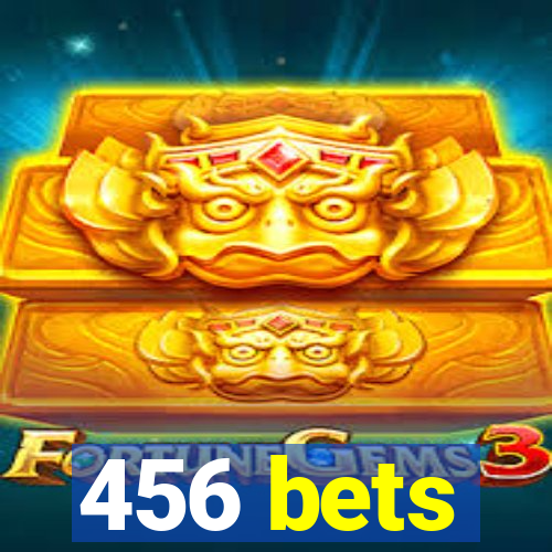 456 bets