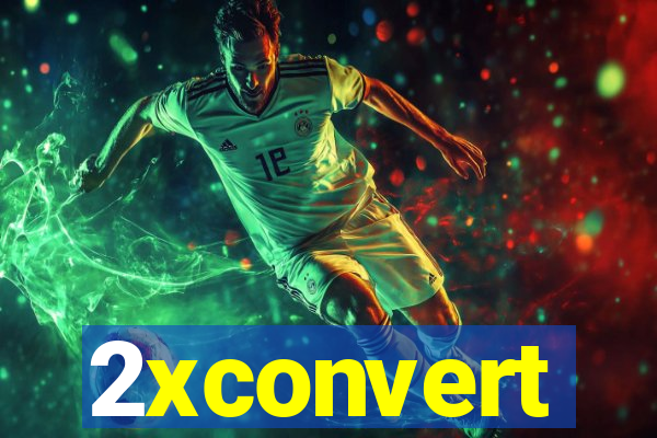 2xconvert