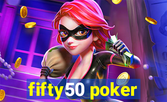 fifty50 poker