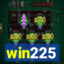 win225