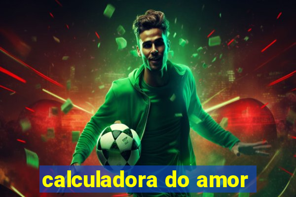 calculadora do amor