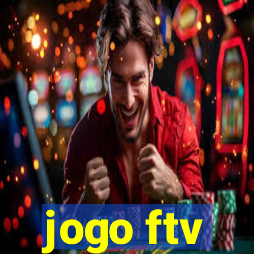 jogo ftv