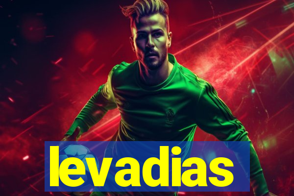 levadias