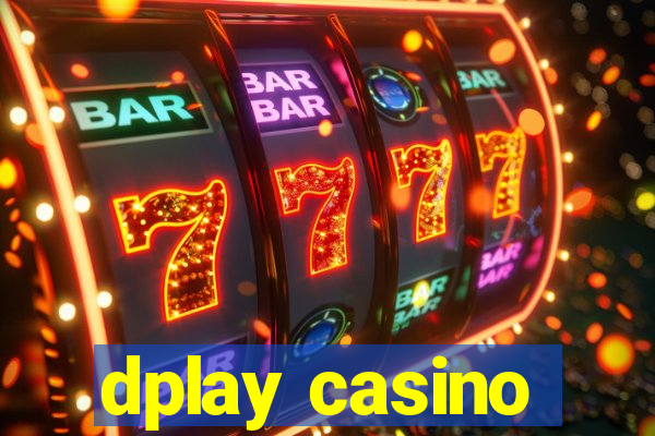 dplay casino