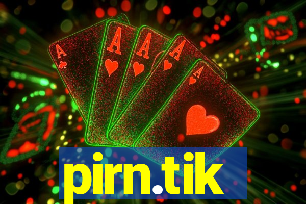 pirn.tik