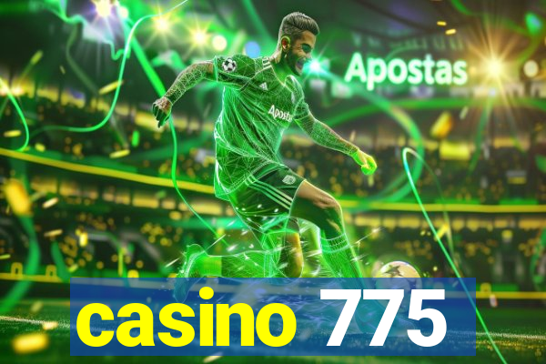 casino 775