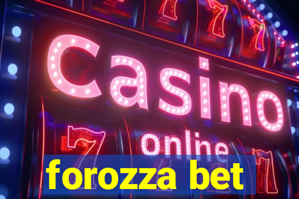 forozza bet