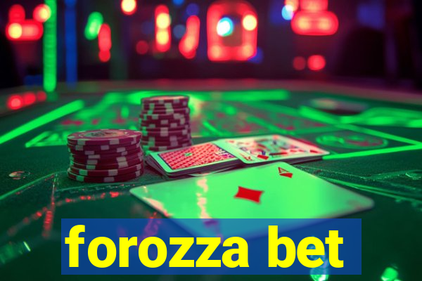 forozza bet