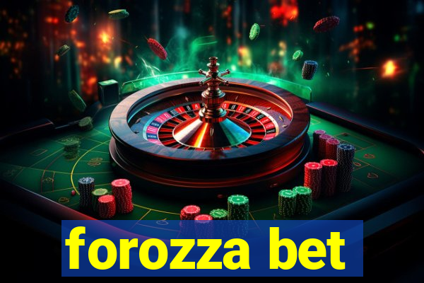 forozza bet