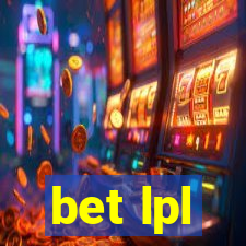 bet lpl