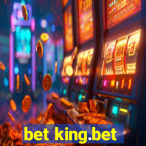 bet king.bet