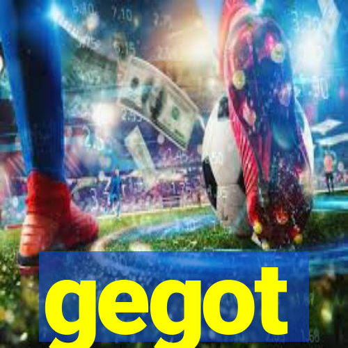 gegot