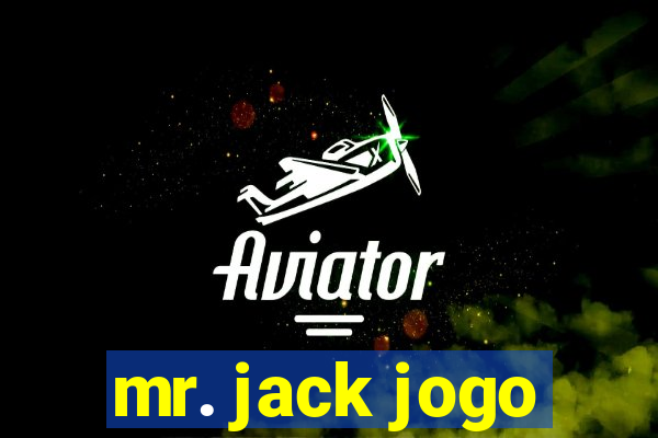 mr. jack jogo