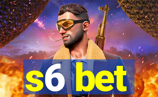 s6 bet