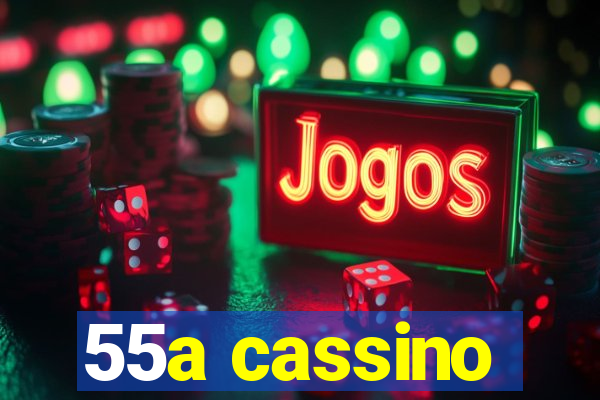 55a cassino