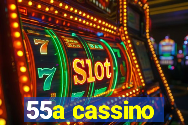 55a cassino