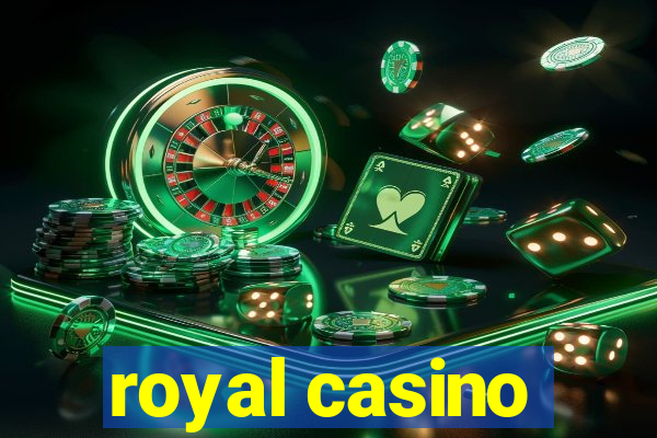 royal casino