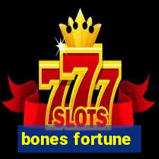 bones fortune