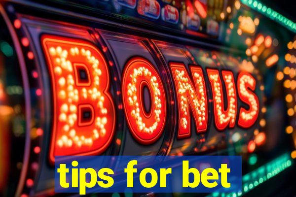 tips for bet