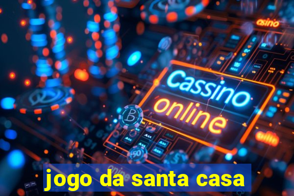 jogo da santa casa