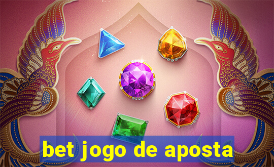 bet jogo de aposta