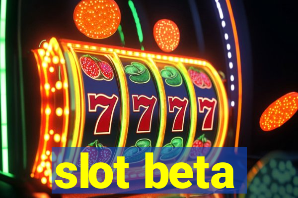 slot beta