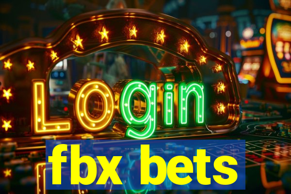 fbx bets