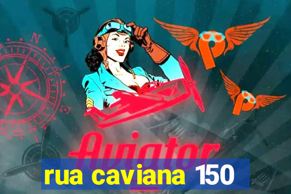 rua caviana 150