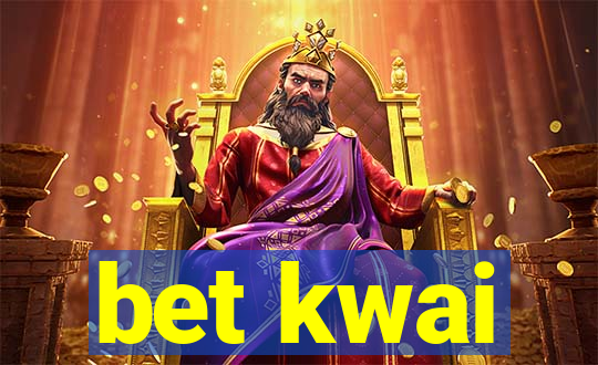 bet kwai