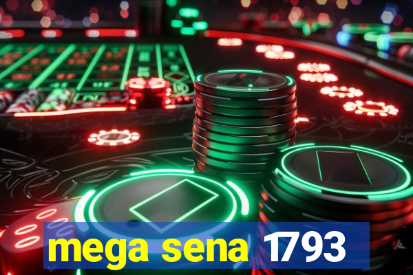 mega sena 1793