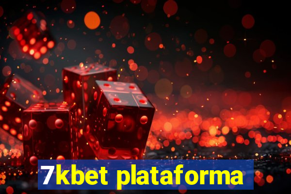 7kbet plataforma