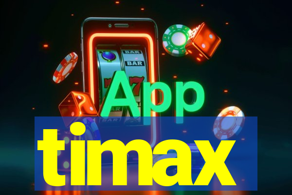 timax