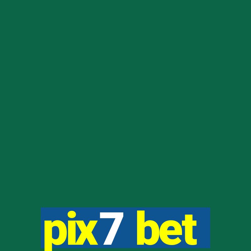 pix7 bet