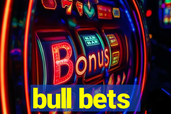 bull bets