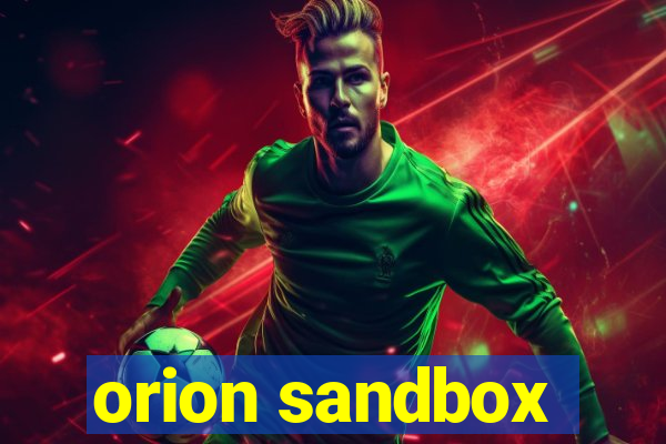 orion sandbox