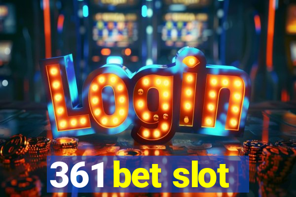 361 bet slot