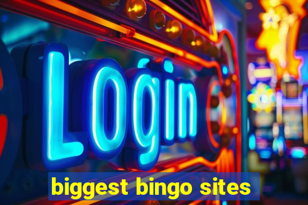 biggest bingo sites