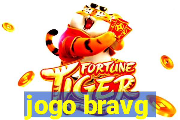 jogo bravg