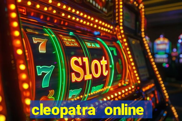 cleopatra online free slots