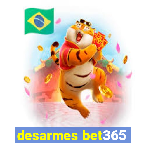 desarmes bet365