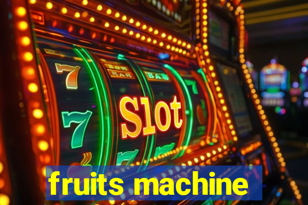 fruits machine