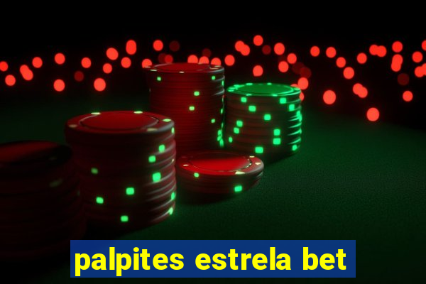 palpites estrela bet