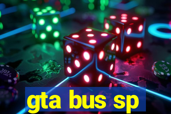 gta bus sp