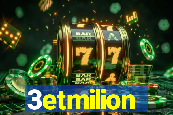 3etmilion