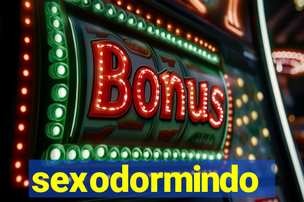 sexodormindo