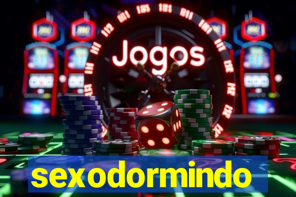 sexodormindo