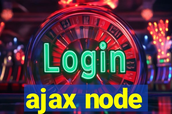 ajax node